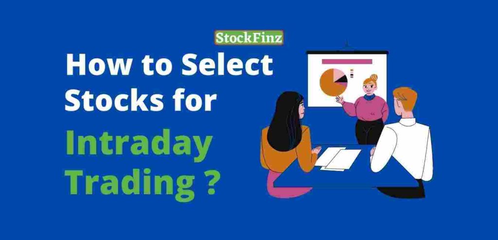 How to Select Stocks for Intraday Trading