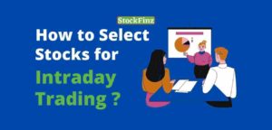 How to Select Stocks for Intraday Trading