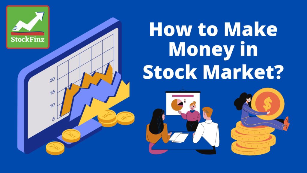 How to make money in the stock market