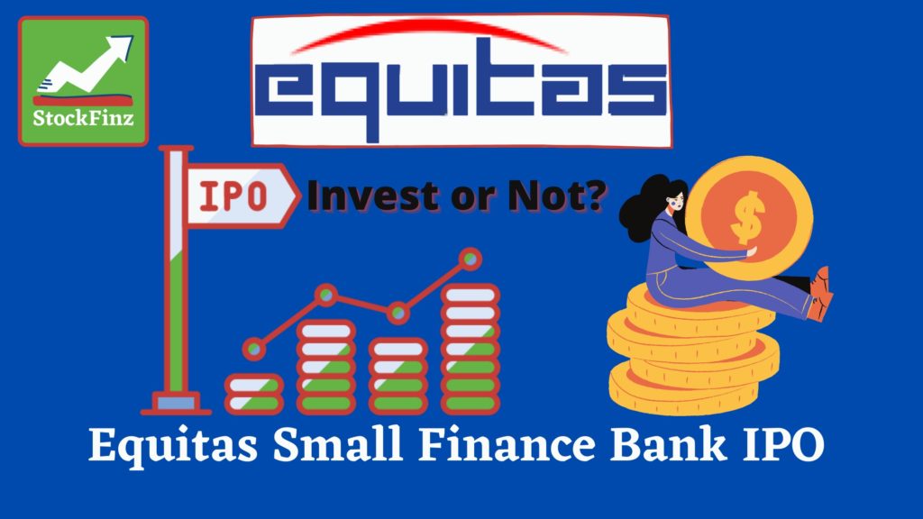 Equitas Small Finance Bank IPO