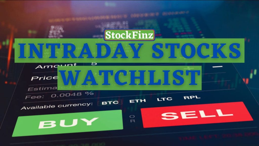 INTRADAY STOCKs WATCHLIST